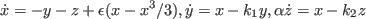\begin{displaymath}
\dot{x} = -y - z + \epsilon ( x - x^3/3), \quad
\dot{y} = x - k_1 y, \quad
\alpha \dot{z}= x - k_2 z
\end{displaymath}